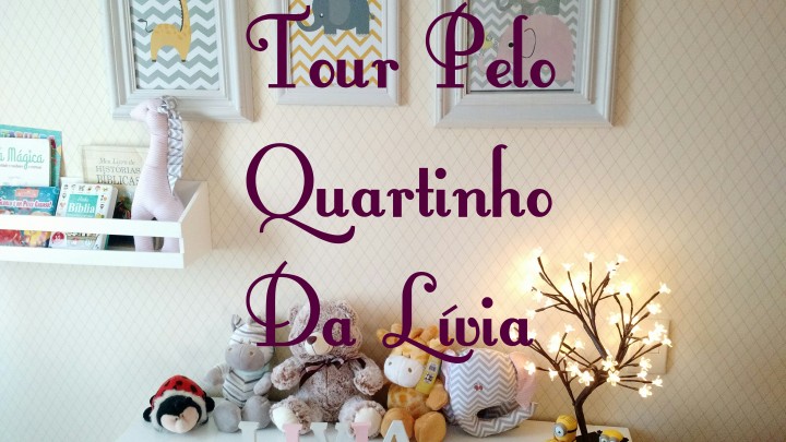 Blog Materno | Tour Pelo Quarto Da Lívia